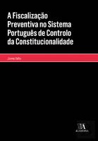 A Fiscalização Preventiva no Sistema Português de Controlo da Constitucionalidade