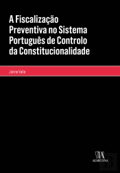 A Fiscalização Preventiva no Sistema Português de Controlo da Constitucionalidade