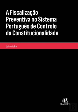 Bertrand.pt - A Fiscalização Preventiva no Sistema Português de Controlo da Constitucionalidade