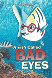 A Fish Called Bad Eyes