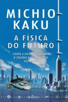 A Física do Futuro