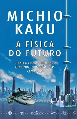Bertrand.pt - A Física do Futuro