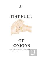 A Fist Full Of Onions