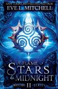 A Flame Of Stars & Midnight