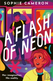 A Flash Of Neon