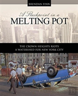 Bertrand.pt - A Flashpoint In A Melting Pot: The Crown Heights Riots, A Watershed For New York City
