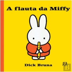Bertrand.pt - A Flauta da Miffy