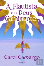 A Flautista E O Deus Caminante