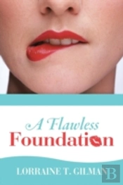 A Flawless Foundation