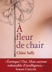 À Fleur De Chair