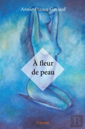 À Fleur De Peau