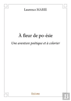 Bertrand.pt - A Fleur De Po-Esie - Une Aventure Poetique Et A Colorier