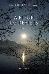 A Fleur De Reflets