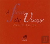 À Fleur De Visage