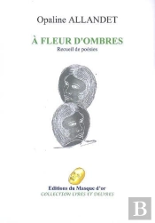 A Fleur D'Ombres
