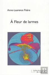 À Fleurs De Larmes