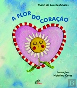 Bertrand.pt - A Flor do Coração
