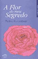 A Flor do Meu Segredo
