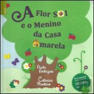 A Flor Sol e o Menino da Casa Amarela