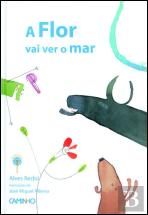 A Flor vai Ver o Mar