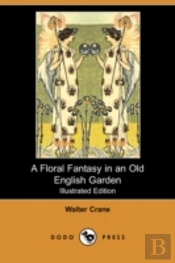A Floral Fantasy In An Old English Garde