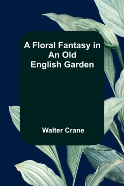 Bertrand.pt - A Floral Fantasy In An Old English Garden