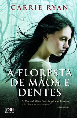 Bertrand.pt - A Floresta de Mãos e Dentes