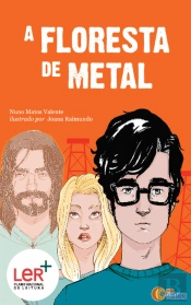 A Floresta de Metal