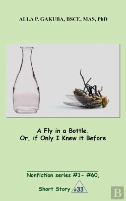 Bertrand.pt - A Fly In A Bottle. Or, If Only I Knew It Before.