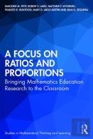 A Focus On Ratios And Proportions