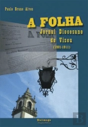 A Folha - Jornal Diocesano de Viseu (1901-1911)