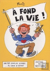 A Fond La Vie !