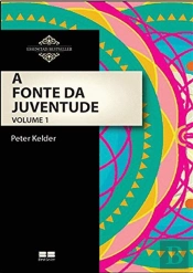 A Fonte da Juventude - Volume I