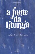 A Fonte da Liturgia