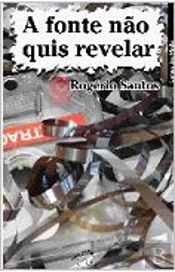 A Fonte Não Quis Revelar
