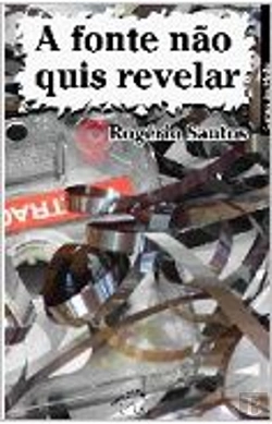 Bertrand.pt - A Fonte Não Quis Revelar