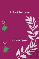 A Fool For Love