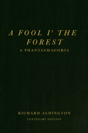 A Fool Iâ€™ The Forest