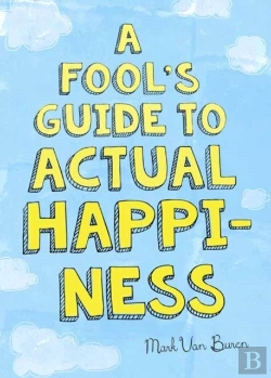 Bertrand.pt - A Fool'S Guide To Actual Happiness