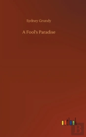 A Fool'S Paradise