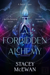 A Forbidden Alchemy