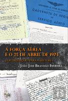 A Força Aérea e o 25 de Abril de 1974
