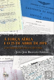 A Força Aérea e o 25 de Abril de 1974