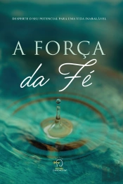 A Força Da Fé
