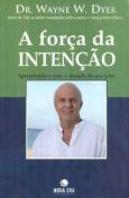 A Força da Intenção