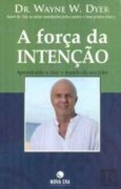 A Força da Intenção