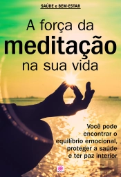 A Força Da Meditação Na Sua Vida
