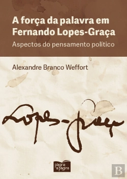 Bertrand.pt - A Força da Palavra em Fernando Lopes-Graça