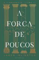 A Força de Poucos