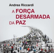 A Força Desarmada da Paz